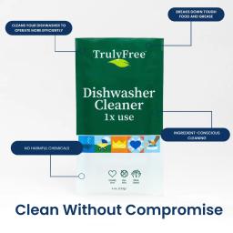 Truly Free Home Dishwasher Cleaner: Effortlessly deep cleans your machine with no harmful chemicals.