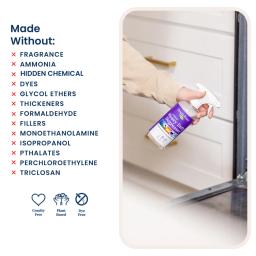 Heavy Duty Degreaser: made without fragrance, ammonia, chlorine, glycol ethers, isopropanol, phthalates, triclosan, quats.