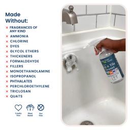 Tub & Tile Cleaner: made without fragrance, ammonia, chlorine, formaldehyde, hydrochloric acid, phthalates, quats.